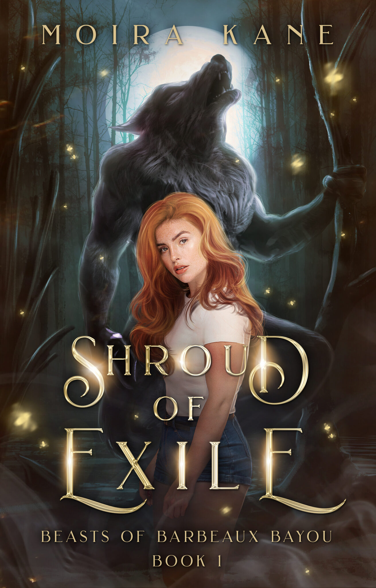 Woman standing in a swamp with a werewolf behind her. Fireflies in the foreground. Full moon in the background. Image text reads Shroud of Exile by Moira Kane