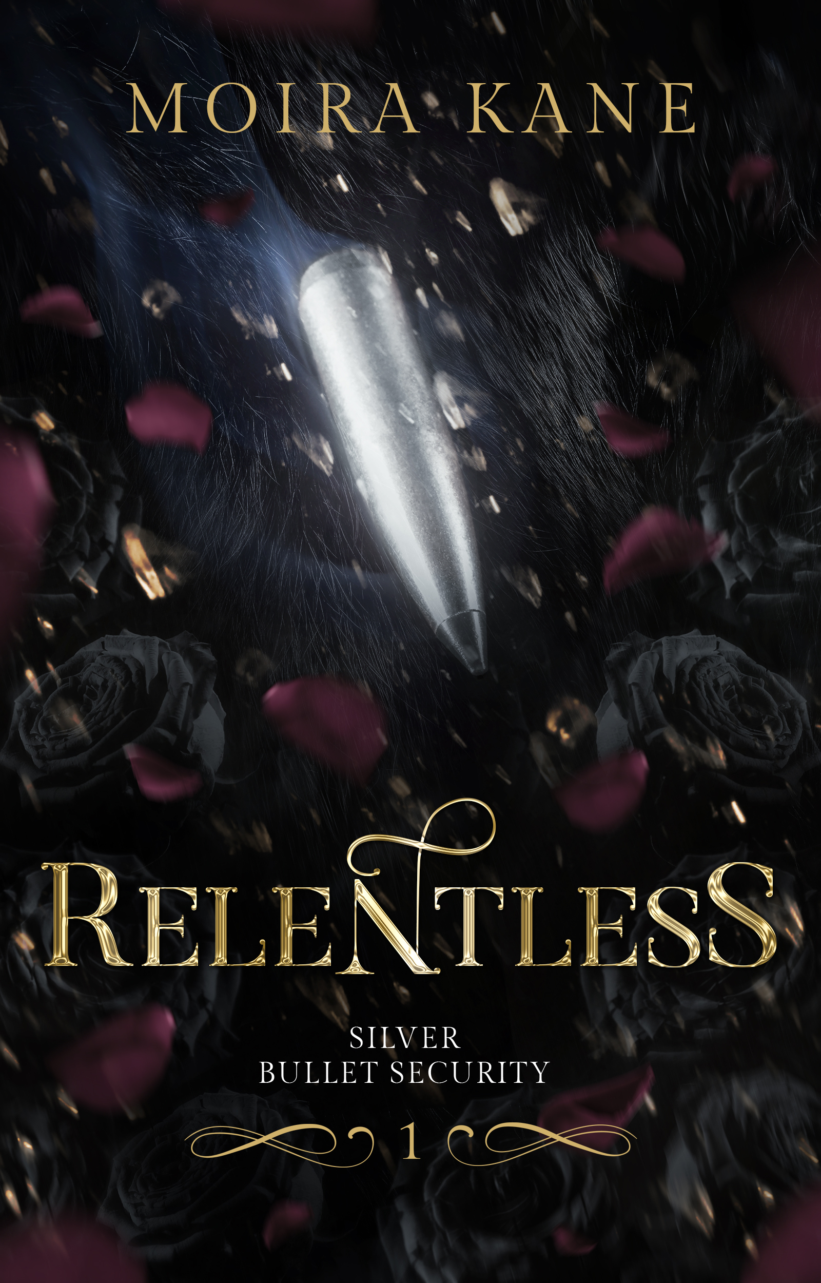 Silver bullet in motion with black roses in the background. Image text reads Relentless by Moira Kane
